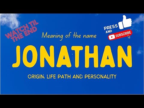 Meaning of the name Jonathan. Origin, life path & personality.