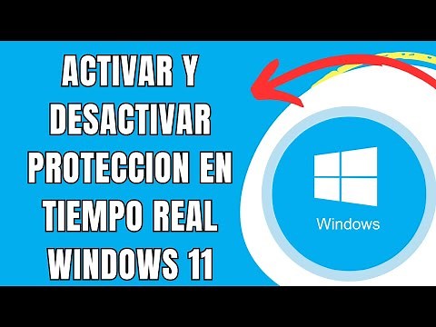 COMO ACTIVAR O DESACTIVAR PROTECCION EN TIEMPO REAL EN WINDOWS 11