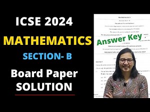 ICSE Class 10 Maths Board Exam Paper 2024 Solution Section B