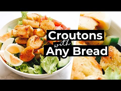 How To Make Croutons (Using ANY Bread!)