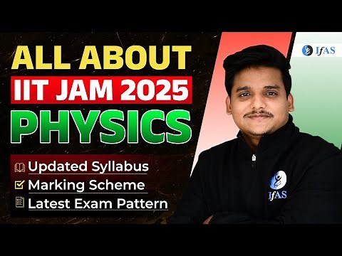 IIT JAM Physics Syllabus 2025 - Big Update Must Know Before Exam!