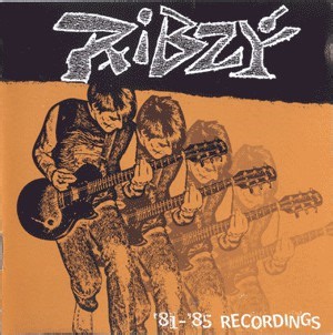 Ribzy - '81-'85 Recordings