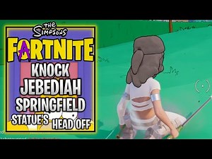 Fortnite The Simpsons Fartnite - Knock the Jebediah Springfield Statue’s Head Off