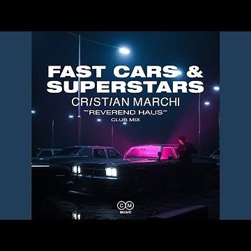 Fast Cars & Superstars (Club Mix)