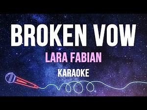 Lara Fabian - Broken Vow (Karaoke)
