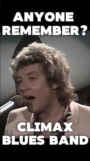 “I Love You” - Climax Blues Band
