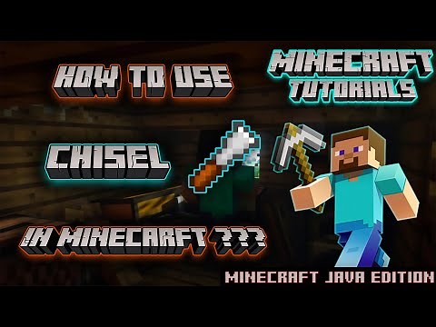 How to use Chisel in Minecraft?