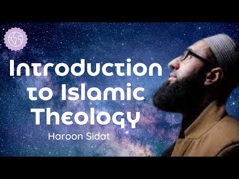 Introduction to Islamic Theology - Part One