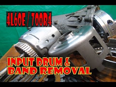 4L60e - 4L65e - 700r4: Input drum & Band removal