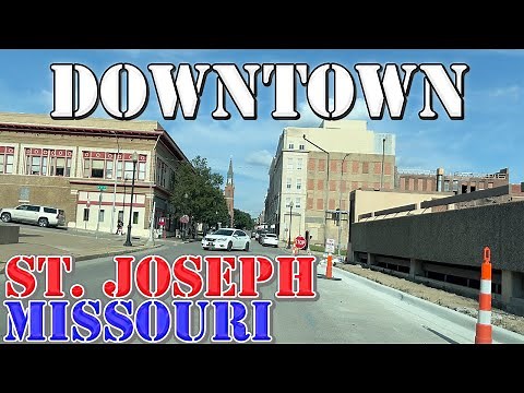 St. Joseph - Missouri - 4K Downtown Drive