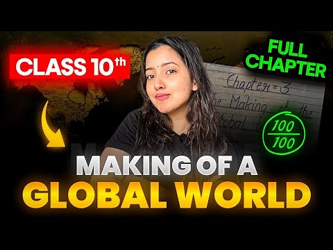 MAKING OF A GLOBAL WORLD FULL CHAPTER | CLASS 10 HISTORY | SHUBHAM PATHAK #socialscience #sst