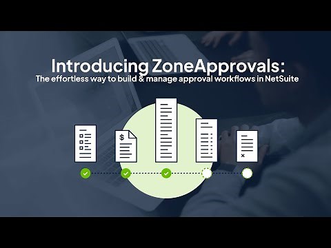 Introducing ZoneApprovals: The effortless way to build & manage approval workflows in NetSuite.