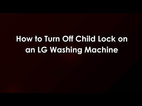How to Turn Off Child Lock on an LG Washing Machine