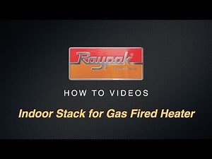 Raypak® Indoor Stack for Gas Fired Heaters - Training Video