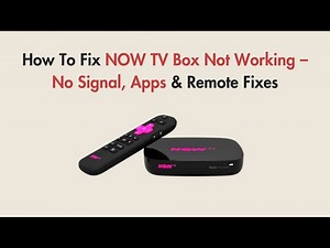 How To Fix NOW TV Box Not Working – No Signal, Apps & Remote Fixes