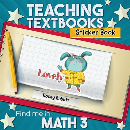 Every time your student answers a question correctly, they will see an animated "sticker" celebrating the correct answer. The more questions they answer, the more stickers will be added to the collection in the “Sticker Book.” You can find this sticker in Math 3! | Teaching Textbooks | Facebook