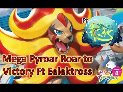Mega Pyroar Roar to Victory ft Eelektross in Legends ZA Ranked Battle Season 8