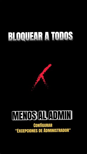 👁👁 Conf. Excepción para usuario Administrador.