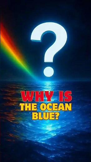 Why Is the Ocean Blue? #shorts #sciencefacts #amazingfacts