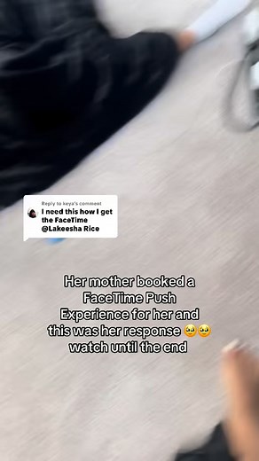 Her mother booked a FaceTime push experience and this was her response. Watch until the end 🥹🤞🏾 #lakeesharice #fyp #prayuntilsomethinghappens #push | Lakeesha Rice