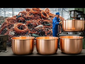 Inside Factory Old Copper Wire Recycled into Giant Copper Cooking Pots