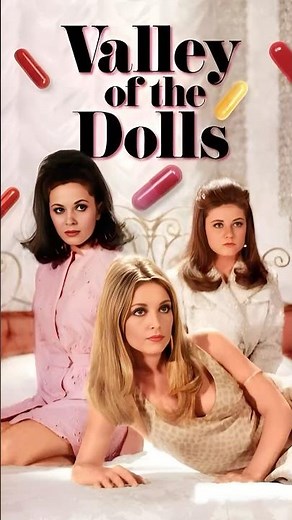 Beyond the Pills: The Women Who Made Valley of the Dolls