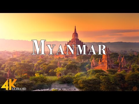Myanmar (Burma) 4K Ultra HD • Stunning Footage Myanmar, Scenic Relaxation Film with Calming Music.