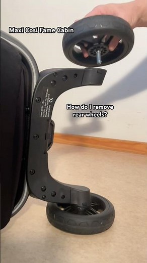 Maxi-Cosi Fame Cabin: Removing / Mounting the Rear Wheels