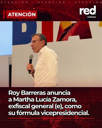 Roy Barreras announces Martha Lucía Zamora as his vice-presidential running mate, shaking up the ...