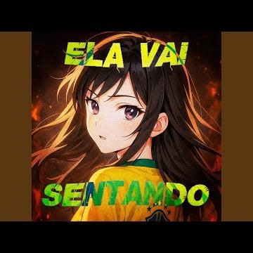 ELA VAI SENTANDO (Super Slowed)