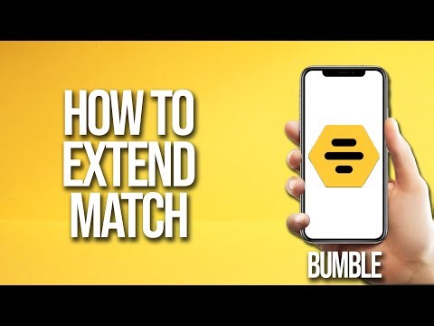 How To Extend Match Bumble Tutorial