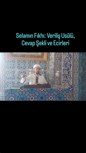 Selamın Fıkhı: Veriliş Usûlü, Cevap Şekli ve Ecirleri #selam #sohbet #hadis #söz #ahmet__efiloğlu | Ahmet Efiloğlu