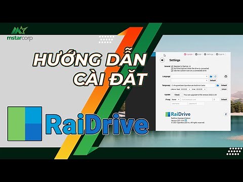 Hướng dẫn cài đặt RaiDrive trên máy tính để thay thế Map Network Drive | Mstar Corp