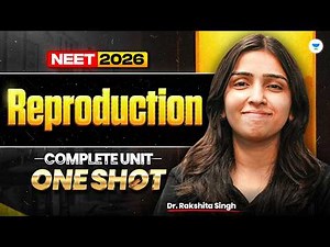 Complete Reproduction in One Shot NEET 2026 MIND BLOWING