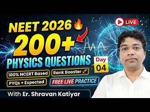 NEET 2026 | 200+ Most Expected Physics Questions | Day 04