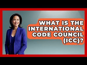 What Is The International Code Council (ICC)? - The Geography Atlas