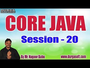CORE JAVA (with PROJECT) tutorials || Session - 20 || by Mr. Nagoor Babu On 27-11-2020 @11AM