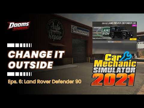 Car Mechanic Simulator 2021 | Eps.6: Land Rover Defender 90