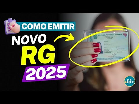 NOVO RG 2025: VEJA ONDE E COMO EMITIR A VERSÃO ATUALIZADA DO SEU DOCUMENTO