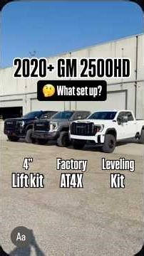 🤔 4” Lift Kit vs. Factory AT4X vs. Leveling Kit 2020 and newer GM/Chevy 2500HD & 3500HD Trucks