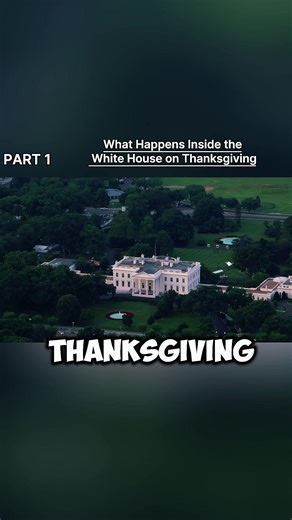 What Happens Inside the White House on Thanksgiving