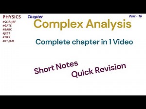 Complex analysis in one Video | Quick Revision | Important short notes | physics Video Lecture - GATE Physics