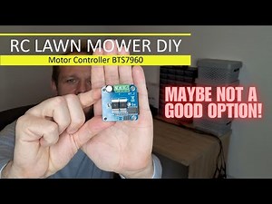 BTS7960 - Remote Control Lawn Mower DIY