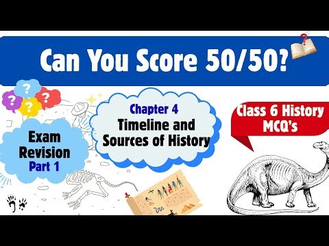 Class 6 History | Chapter 4 – Timeline and Sources of History (Part 1)| MCQ Revision Quiz
