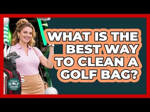 What Is The Best Way To Clean A Golf Bag?