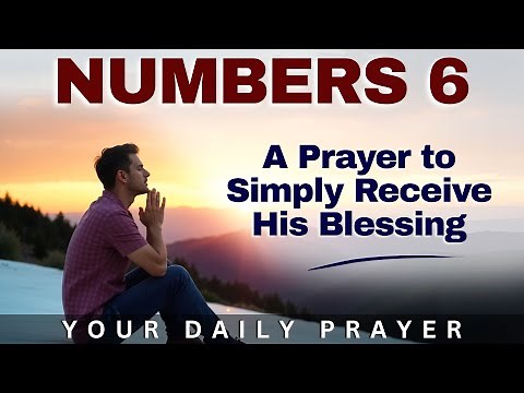 "The Lord Bless You And Keep You ....." — The Blessing That Covers Everything | Numbers 6:24-26
