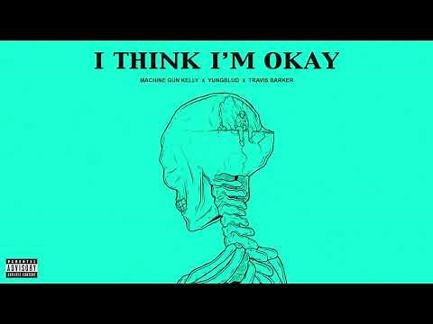 Machine Gun Kelly, Yungblud & Travis Barker - I Think I'm OKAY [Official Audio]