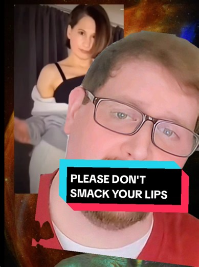 Don't Smack Your Lips: A Lighthearted Reminder