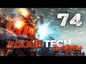 The Things we do for Mechs -Roguetech 0998+ / Battletech Flashapoint DLC Career Mode Playthrough #74
