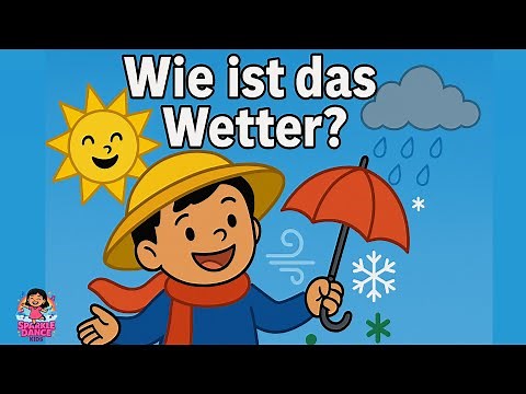 Wie ist das Wetter? Kinderlied auf Deutsch ☀️🌧️❄️